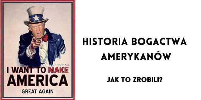 bogactow ameryka jak osiągnęli