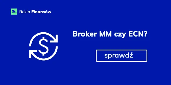 broker Forex MM czy ECN